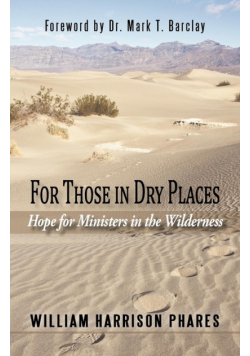 For Those in Dry Places