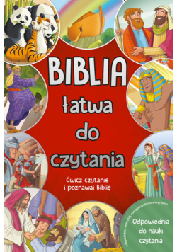 Biblia łatwa do czytania Ćwicz czytanie i poznawaj Biblię