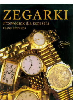 Zegarki przewodnik dla konesera