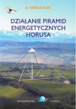 Działanie piramid energetycznych Horusa