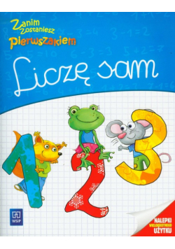 Zanim zostaniesz pierwszakiem Liczę sam