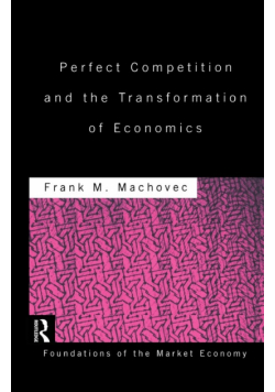 Perfect Competition and the Transformation of Economics
