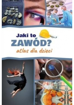 Jaki to zawód  Atlas dla dzieci