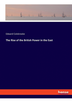 The Rise of the British Power in the East