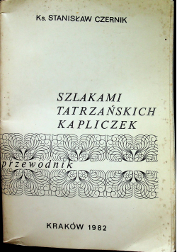 Szlakami tatrzańskich kapliczek