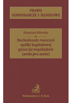 Dochodzenie roszczeń spólki kapitałowej przez jej wspólników