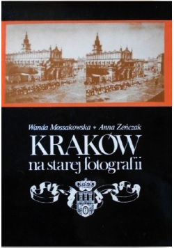 Kraków na starej fotografii