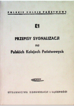 E1 Przepisy  Sygnalizacji na Polskich Kolejach Państwowych