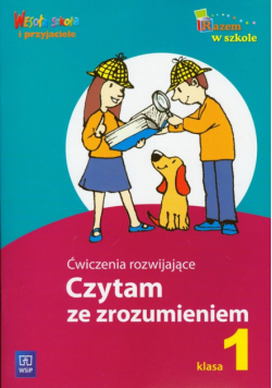 Ćwiczenia rozwijające: Czytam ze zrozumieniem 1; Karty pracy
