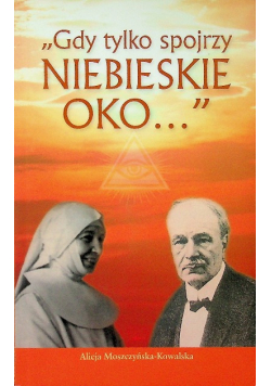 Gdy tylko spojrzy niebieskie oko