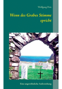 Wenn des Grabes Stimme spricht