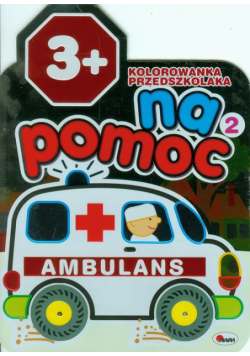 Kolorowanka przedszkolaka: Na pomoc 2/ Ambulans