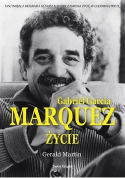 Gabriel Garcia Marquez Życie