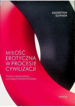 Miłość erotyczna w procesie cywilizacji