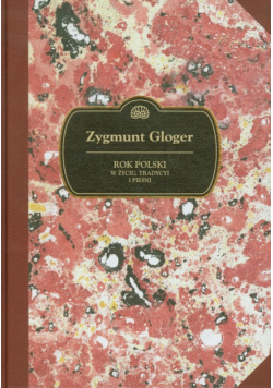 Gloger Zygmunt - Rok polski