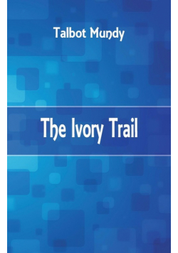 The Ivory Trail