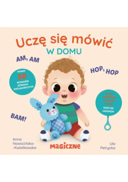 W domu. Uczę się mówić