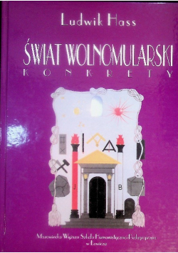 Świat Wolnomularski Konkrety Tom 1