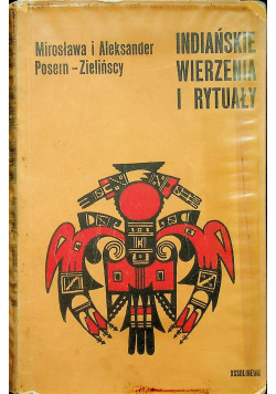 Indiańskie wierzenie i rytuały