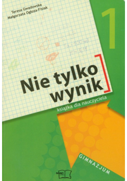 Nie tylko wynik 1 Książka dla nauczyciela