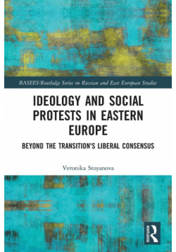 Ideology and Social Protests in Eastern Europe