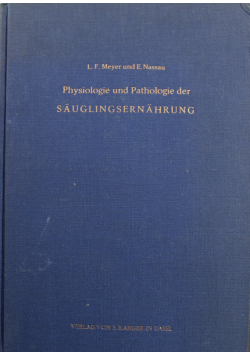 Physiologie und Pathologie der Sauglingsernahrung