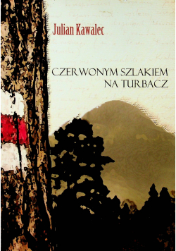 Czerwonym Szlakiem na Turbacz