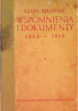 Wspomnienia i dokumenty 1846-1919  Tom I, 1924 r.