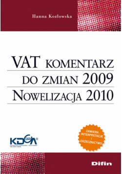 VAT komentarz do zmian 2009. Nowelizacja 2010