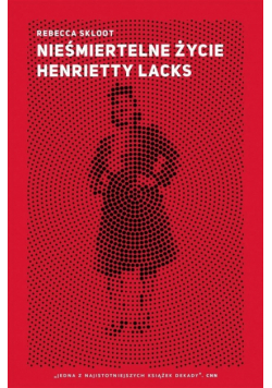 Nieśmiertelne życie Henrietty Lacks