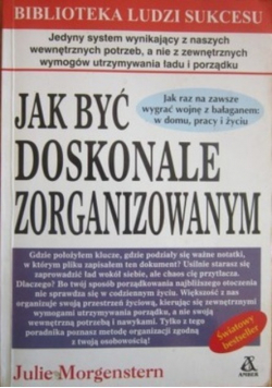 Jak być doskonale zorganizowanym