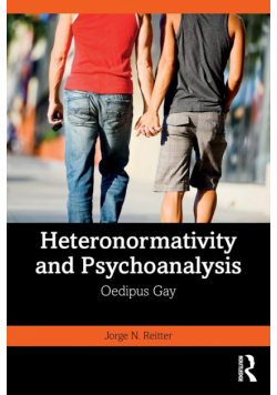 Heteronormativity and Psychoanalysis
