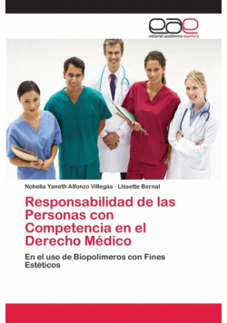 Responsabilidad de las Personas con Competencia en el Derecho Médico