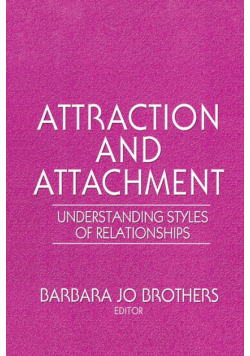 Attraction and Attachment