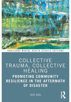 Collective Trauma, Collective Healing