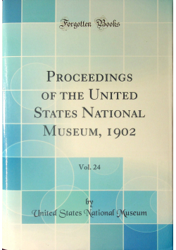 Proceedings of the United States National Museum  1902  Vol  24 reprint