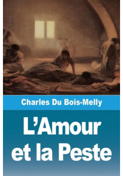 L'Amour et la Peste