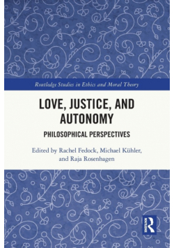Love, Justice, and Autonomy