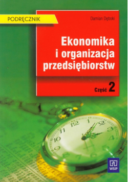 Ekonomika i organizacja przedsiębiorstw część 2 podręcznik