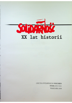 Solidarność XX lat historii