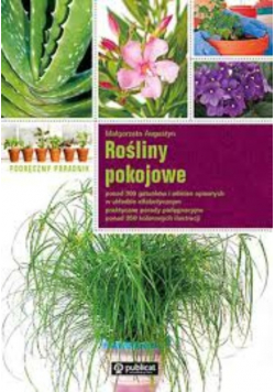Rośliny pokojowe Podręczny poradnik