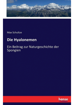 Die Hyalonemen