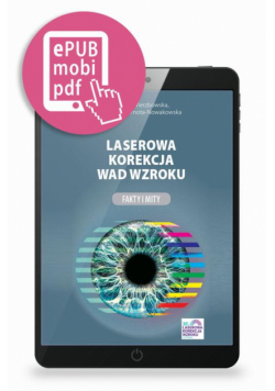Laserowa korekcja wad wzroku. Fakty i mity