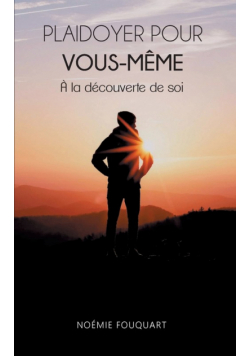Plaidoyer pour vous-même
