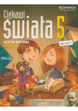 Ciekawi świata Język polski 5 podręcznik część 1