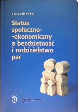 Status społeczno-ekonomiczny a bezpłodność i rodzicielstwo