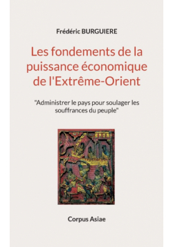 Les fondements de la puissance économique de l'Extrême-Orient