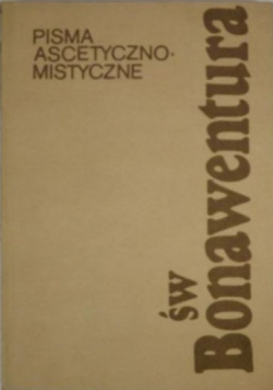 Pisma ascetyczno - mistyczne