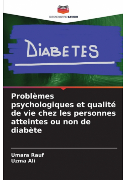 Problèmes psychologiques et qualité de vie chez les personnes atteintes ou non de diabète