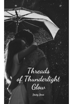 Threads of Thunderlight Glow